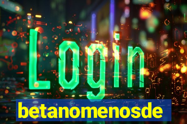 betanomenosde