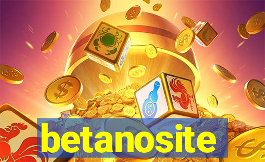 betanosite