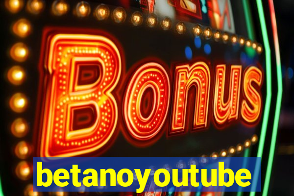 betanoyoutube
