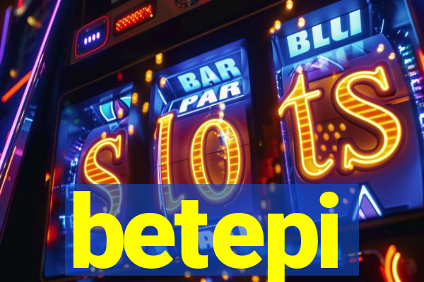 betepi