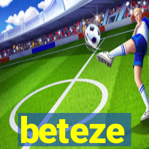 beteze