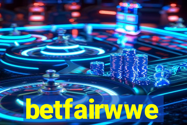 betfairwwe