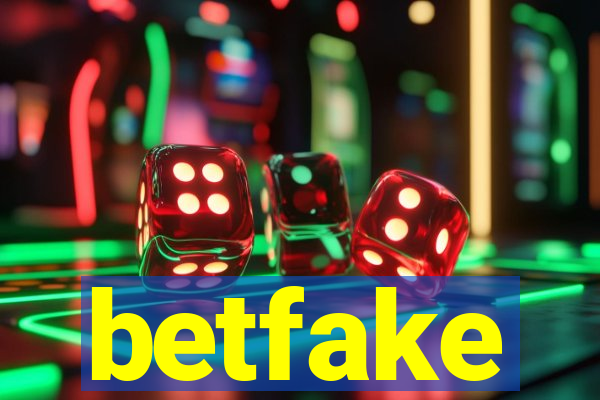 betfake