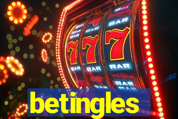 betingles