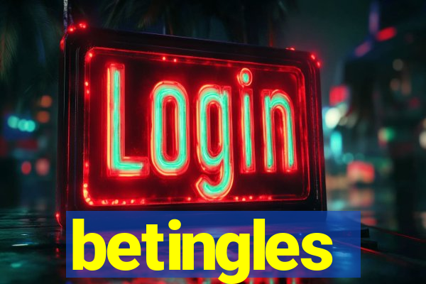 betingles