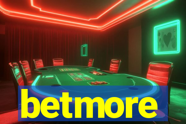 betmore