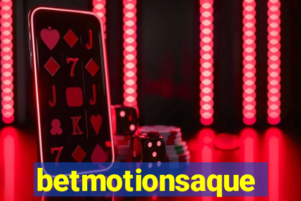 betmotionsaque