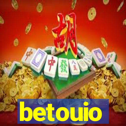 betouio