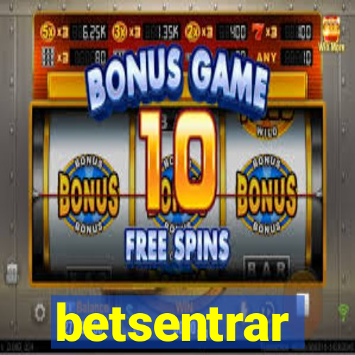 betsentrar