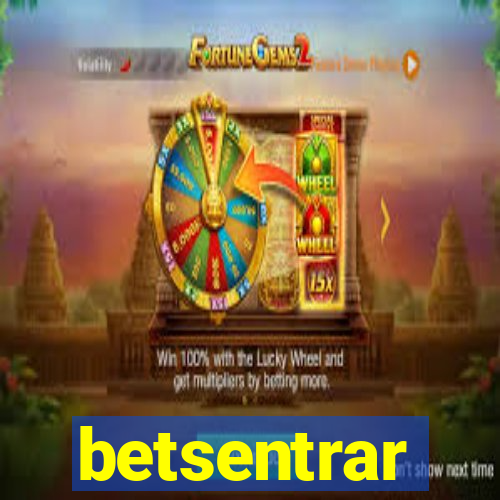 betsentrar