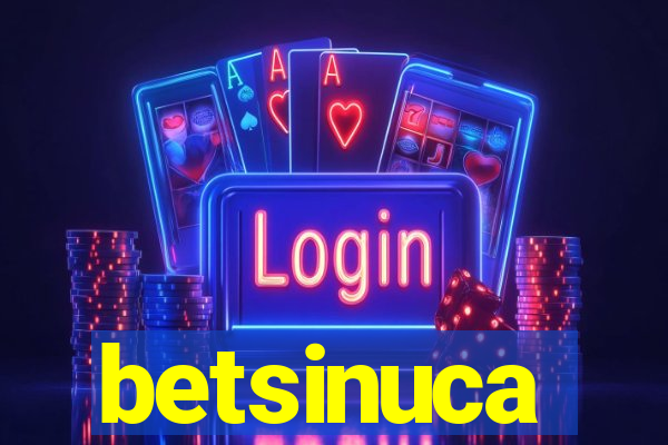 betsinuca