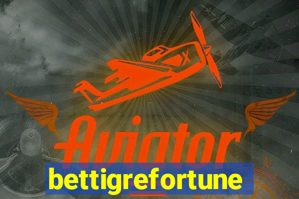 bettigrefortune