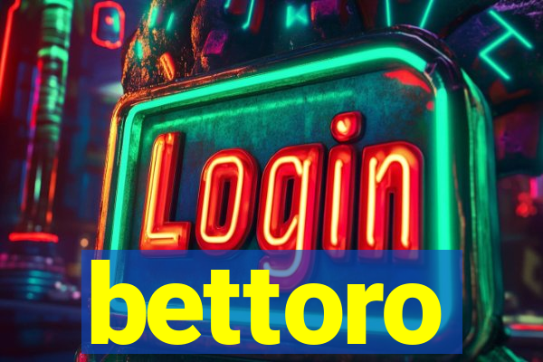 bettoro