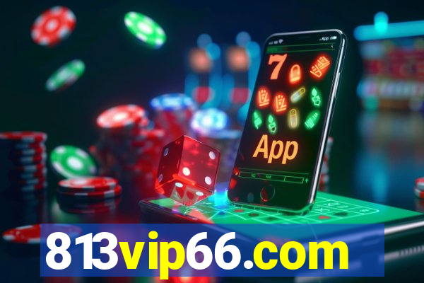 813vip66.com