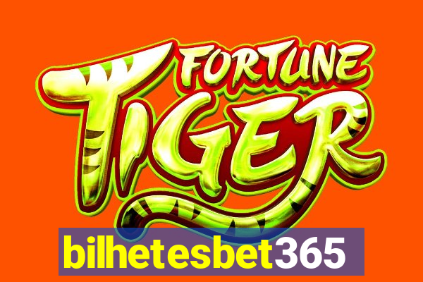 bilhetesbet365