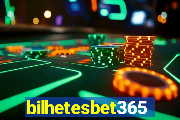 bilhetesbet365