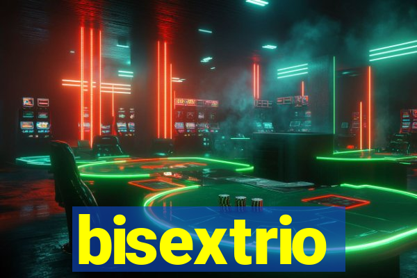 bisextrio