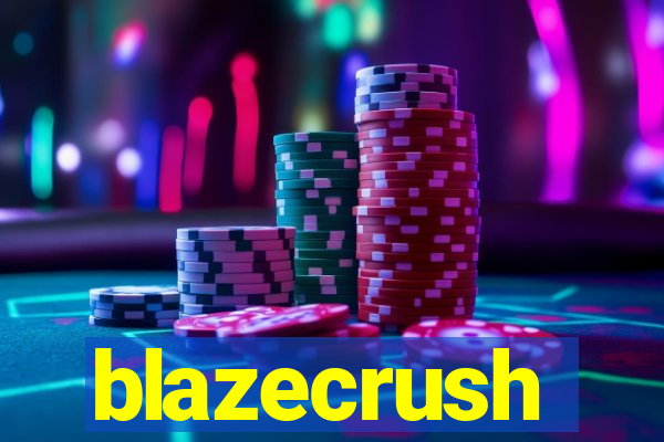 blazecrush