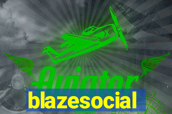 blazesocial