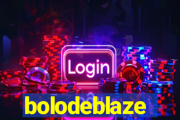 bolodeblaze