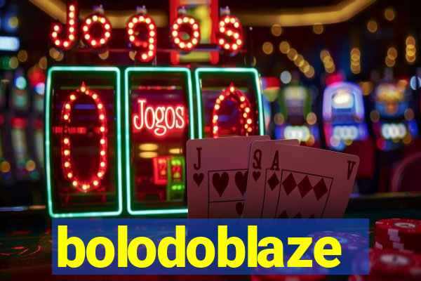 bolodoblaze
