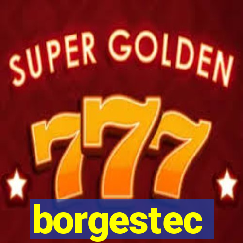 borgestec