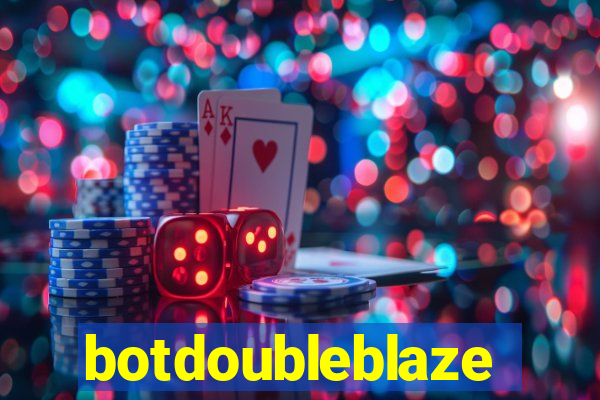 botdoubleblaze