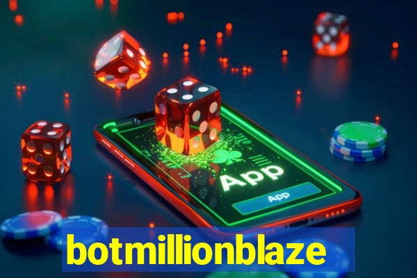 botmillionblaze