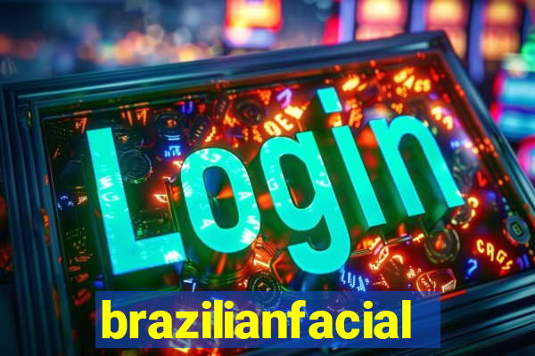 brazilianfacial