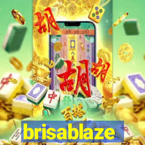 brisablaze