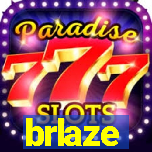 brlaze