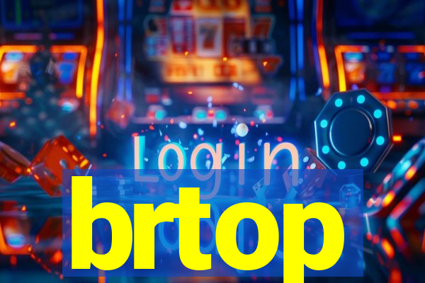brtop
