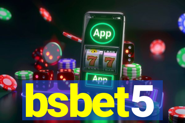 bsbet5