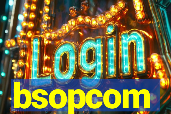 bsopcom
