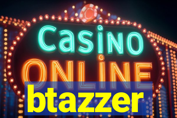 btazzer