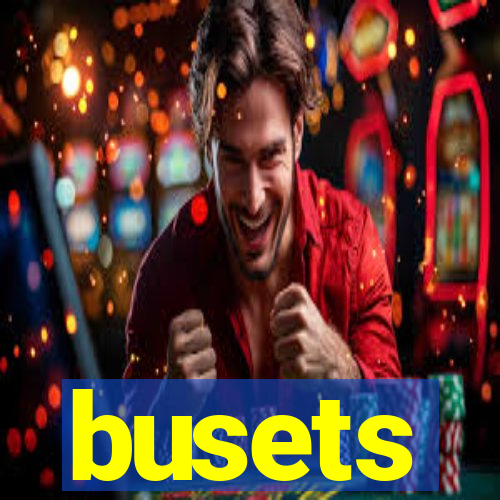 busets