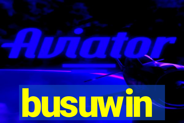 busuwin