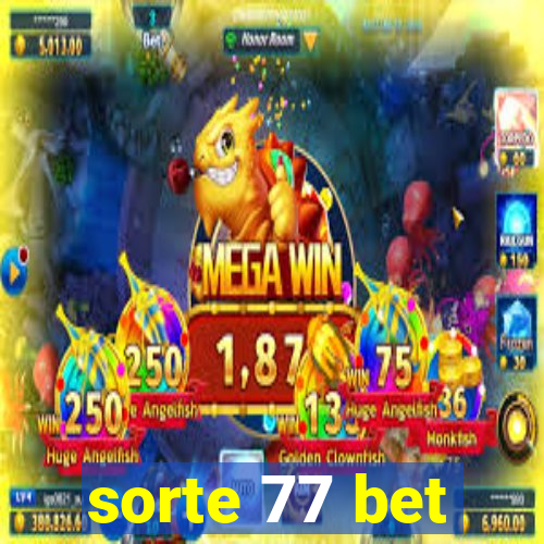 sorte 77 bet