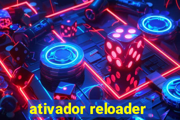 ativador reloader