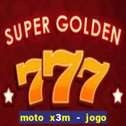 moto x3m - jogo de moto