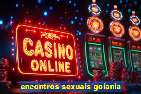 encontros sexuais goiania