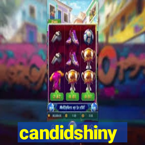candidshiny