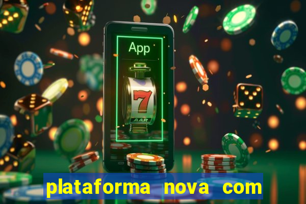 plataforma nova com b么nus de cadastro plataforma com bonus de cadastro facebook