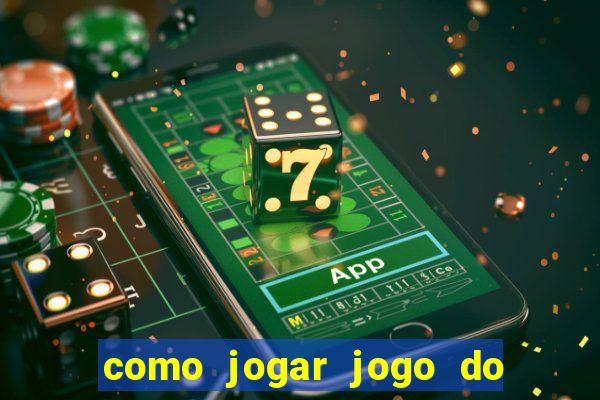 como jogar jogo do bicho pelo celular