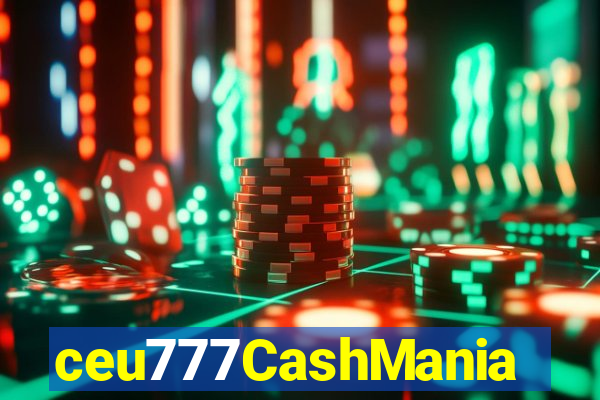 ceu777CashMania