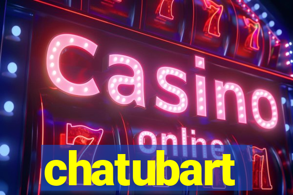 chatubart