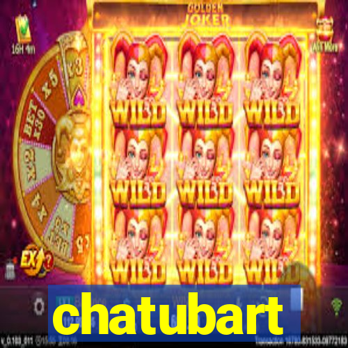 chatubart