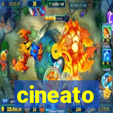 cineato