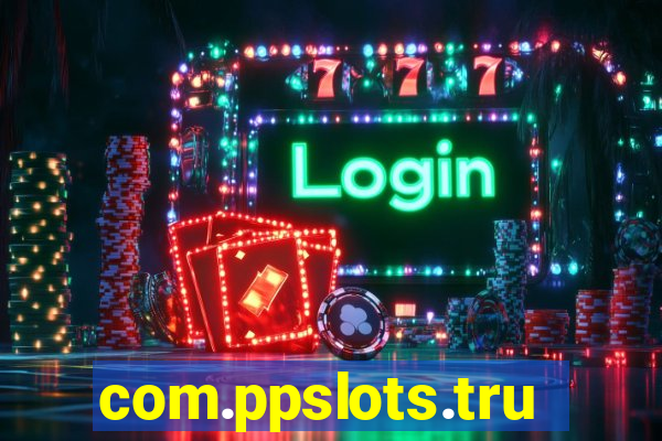 com.ppslots.trucovamos