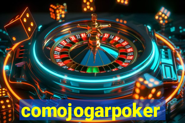 comojogarpoker